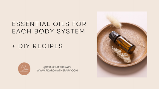Essential Oils for Each Body System (Plus Simple DIY Blends)